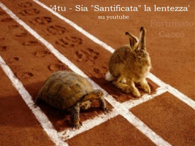 Sia santificata la lentezza