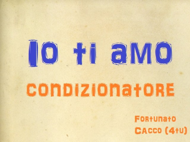io ti amo condizionatore